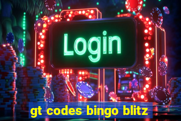 gt codes bingo blitz